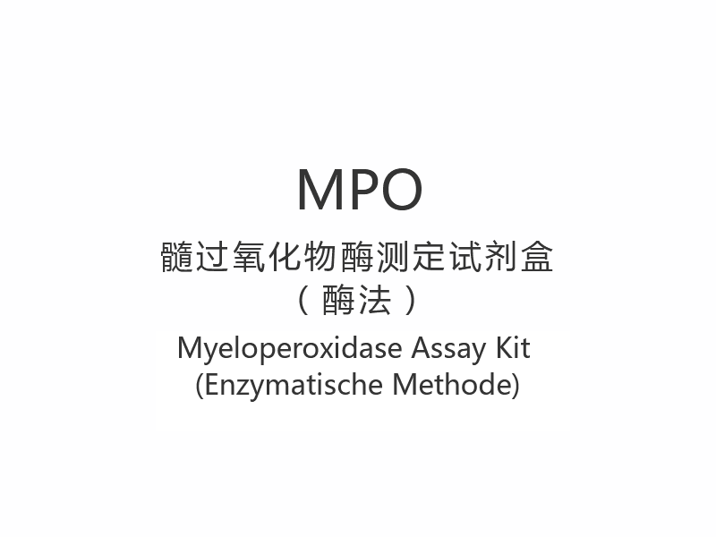 【MPO】Myeloperoxidase Assay Kit (Enzymatische Methode)